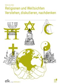 Religionen und Weltsichten – Verstehen, diskutieren, nachdenken-1354-gruppe, 