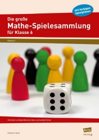 Die grosse Mathespielesammlung für die 6. Klasse-6407-gruppe, 