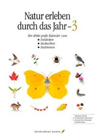 Natur erleben durch das Jahr – Wawra-Kalender 3-0403, 