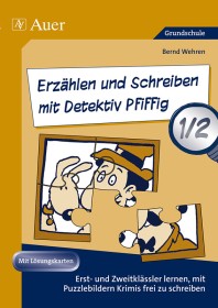 Erzählen und Schreiben mit Detektiv Pfiffig 1/2-9155, 