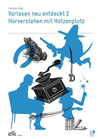 Vorlesen neu entdeckt 2 – Hörverstehen mit Hotzenplotz-0728-gruppe, 