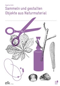 Sammeln und gestalten – Objekte aus Naturmaterial-0784-gruppe, 