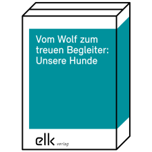 Vom Wolf zum treuen Begleiter: Unsere Hunde – Paket-1400-gruppe, 